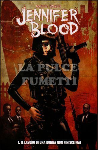 100% PANINI COMICS - JENNIFER BLOOD #     1: IL LAVORO DI UNA DONNA NON FINISCE MAI